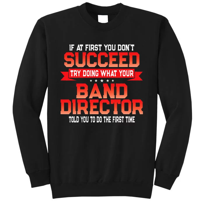 Fun Band Director Gift Funny Music Quote Sweatshirt