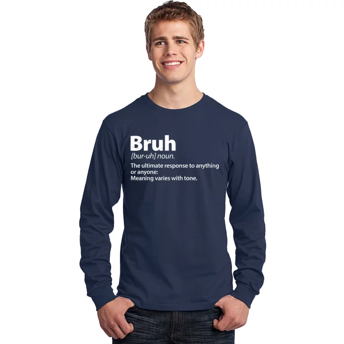 Funny Bruh Definition Long Sleeve Shirt