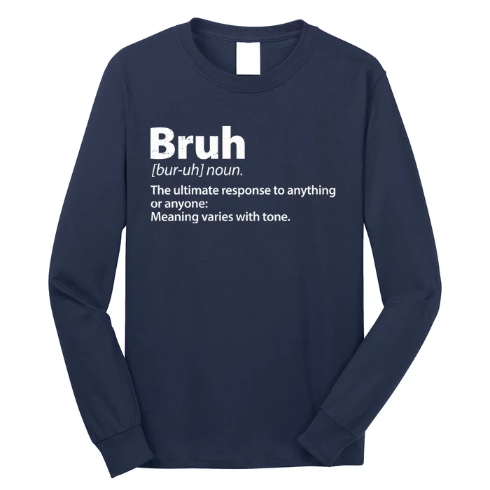 Funny Bruh Definition Long Sleeve Shirt