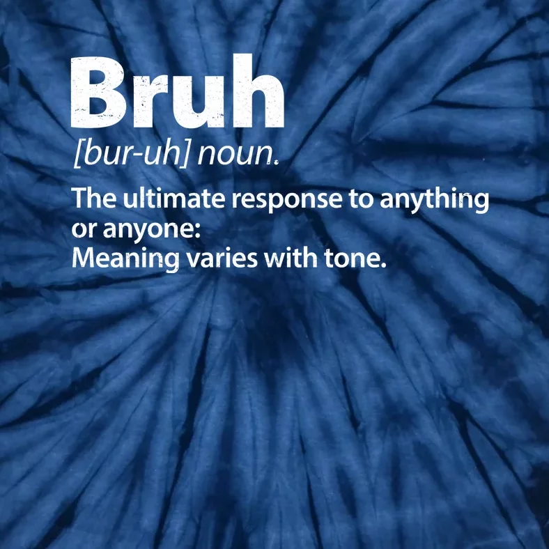 Funny Bruh Definition Tie-Dye T-Shirt