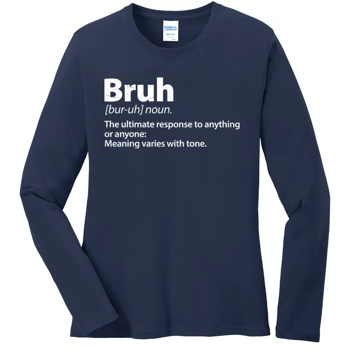 Funny Bruh Definition Ladies Long Sleeve Shirt