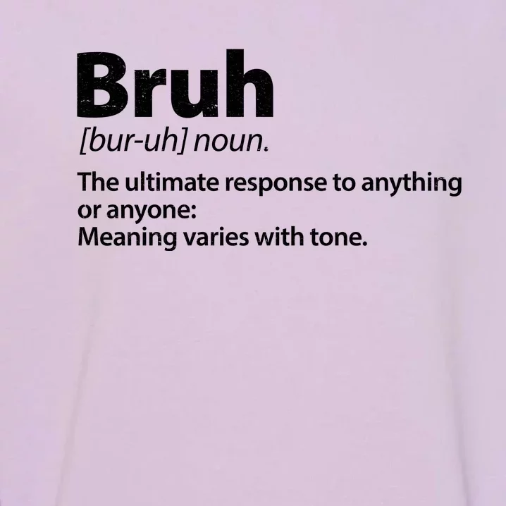 Funny Bruh Definition Garment-Dyed Sweatshirt