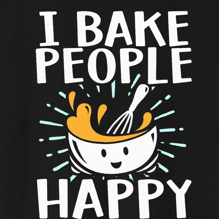 Funny Baking Design Baking Bake Pastry Chef Baker Women's Crop Top Tee