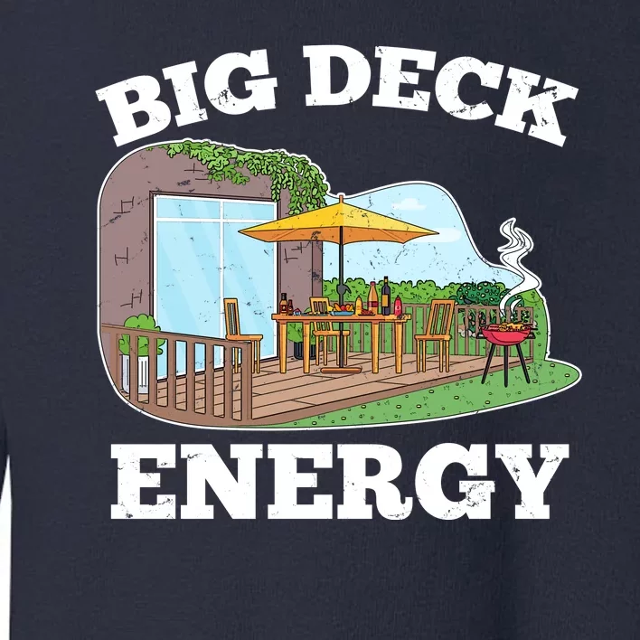 Funny Big Deck Energy Summer Vacation Toddler Sweatshirt