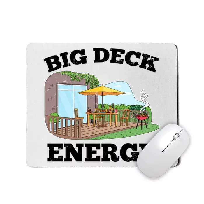 Funny Big Deck Energy Summer Vacation Mousepad