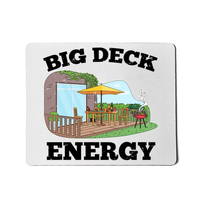 Funny Big Deck Energy Summer Vacation Mousepad