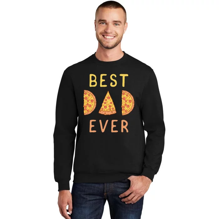 Funny Best Dad Ever Pizza Lover Fathers Day Papa Sweatshirt