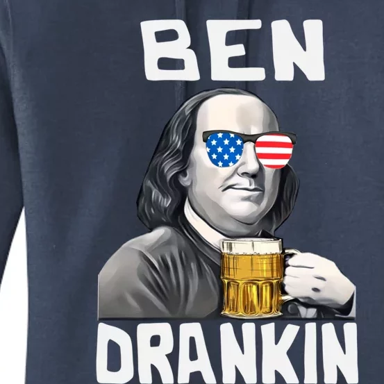 Funny Ben Drankin 4th Of July Patriotic Gift Women's Pullover Hoodie