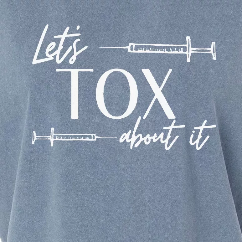 Funny Botox Dealer Nurse Injector Syringe Lets Tox About It Garment-Dyed Women's Muscle Tee