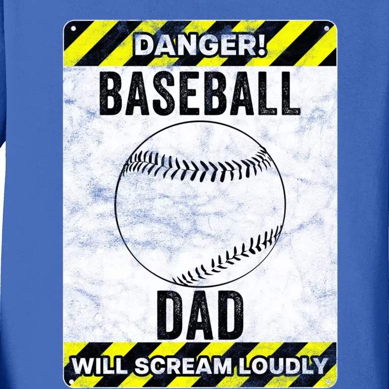 Funny Baseball Dad Sign Baseball Dad Gift Kids Long Sleeve Shirt