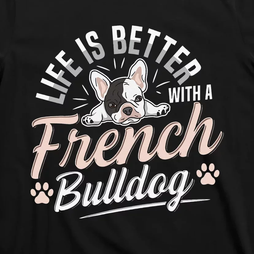 French bulldog Design for a French bulldog owner T-Shirt