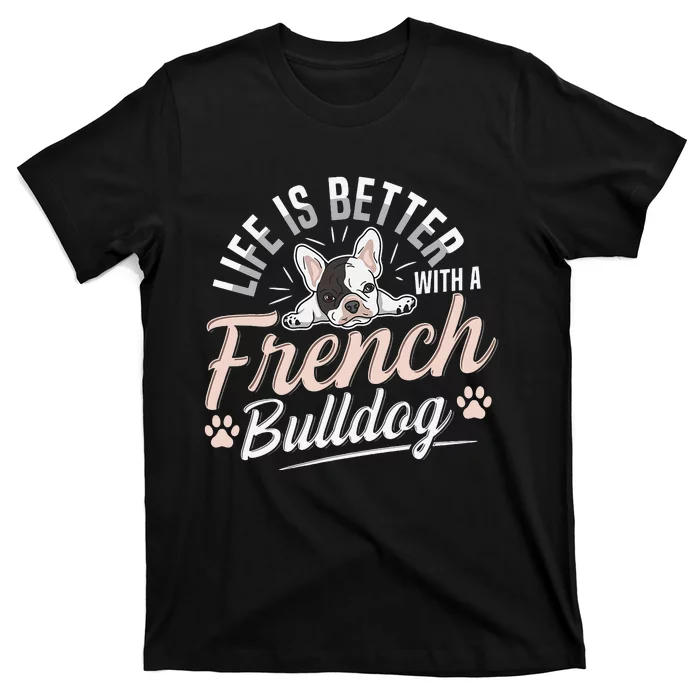 French bulldog Design for a French bulldog owner T-Shirt