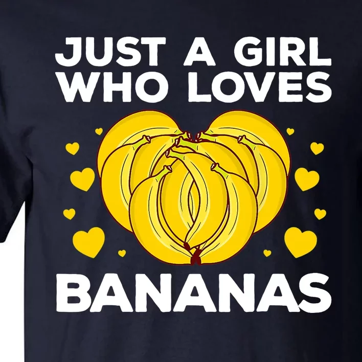 Funny Banana Design Wo Girl Banana Fruit Lovers Tall T-Shirt