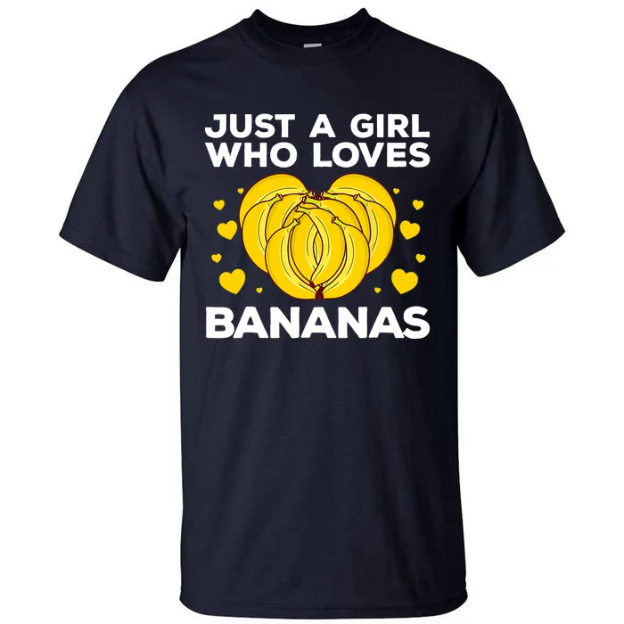 Funny Banana Design Wo Girl Banana Fruit Lovers Tall T-Shirt