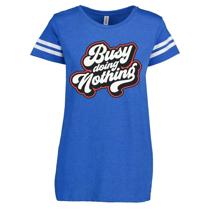 Funny Busy Doing Nothing Enza Ladies Jersey Football T-Shirt