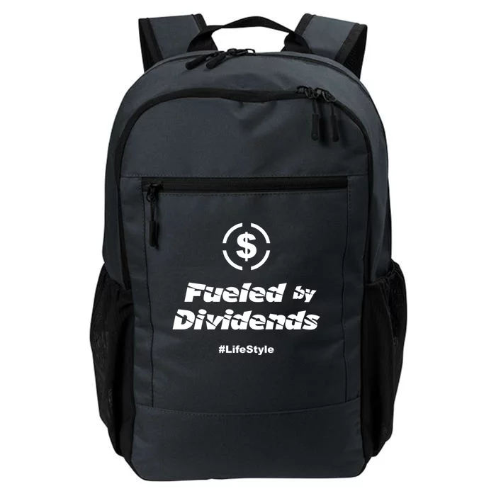 Fueled By Dividends Life Style Stock Market Investor Gift Funny Gift Daily Commute Backpack