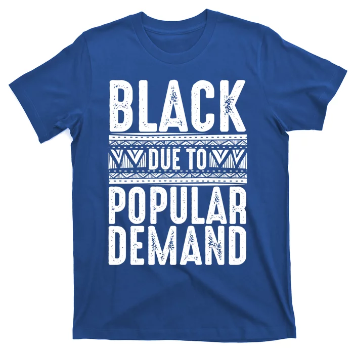 Funny Black Due To Ded Gift For Popular African Gift T-Shirt