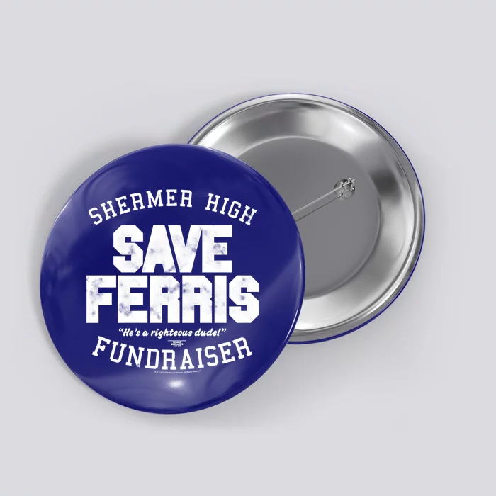 Ferris Bueller's Day Off Shermer High Save Ferris Great Gift Button