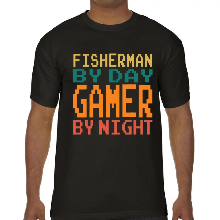 Fisherman By Day Gamer By Night Funny Meme For Gamer Fishing Comfort Colors  T-Shirt
