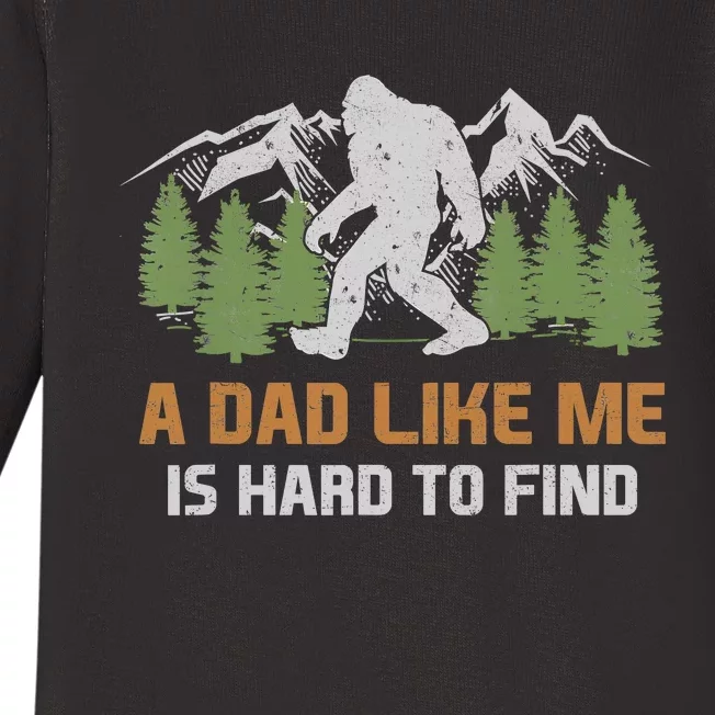 Funny Bigfoot Dad A Dad Like Me Is Hard To Find Fathers Day Baby Long Sleeve Bodysuit