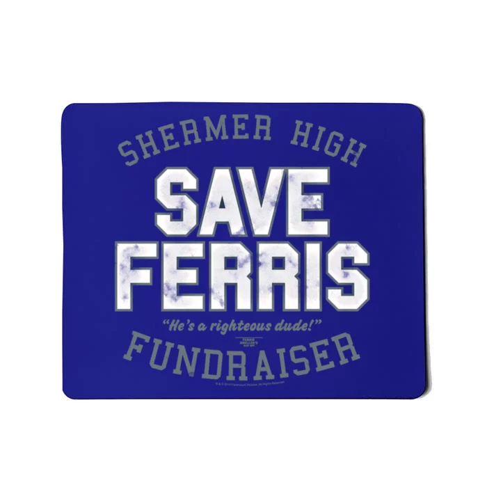 Ferris Bueller's Day Off Shermer High Save Ferris Cute Gift Mousepad