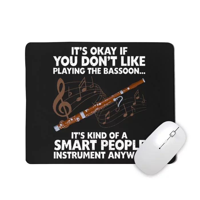 Funny Bassoon Design Bassoonist Bassoon Lover Mousepad