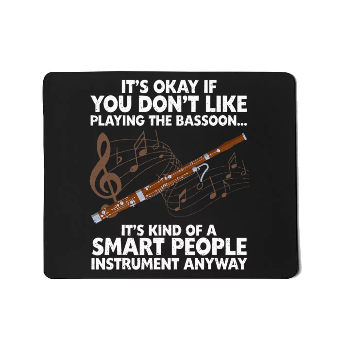 Funny Bassoon Design Bassoonist Bassoon Lover Mousepad