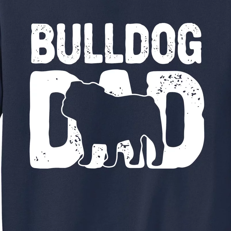 Funny Bulldog Dad Dog Lover English Bulldog Father Dog Owner Sweatshirt