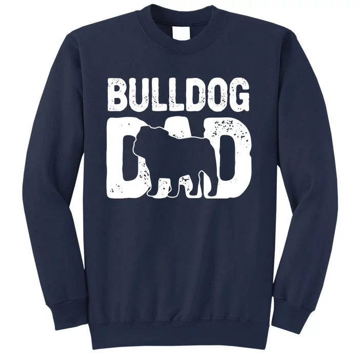 Funny Bulldog Dad Dog Lover English Bulldog Father Dog Owner Sweatshirt