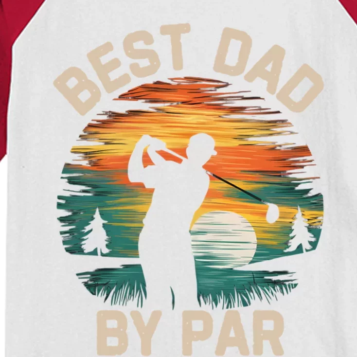 Funny Best Dad By Par Golf Lover FatherS Day Gift Kids Colorblock Raglan Jersey