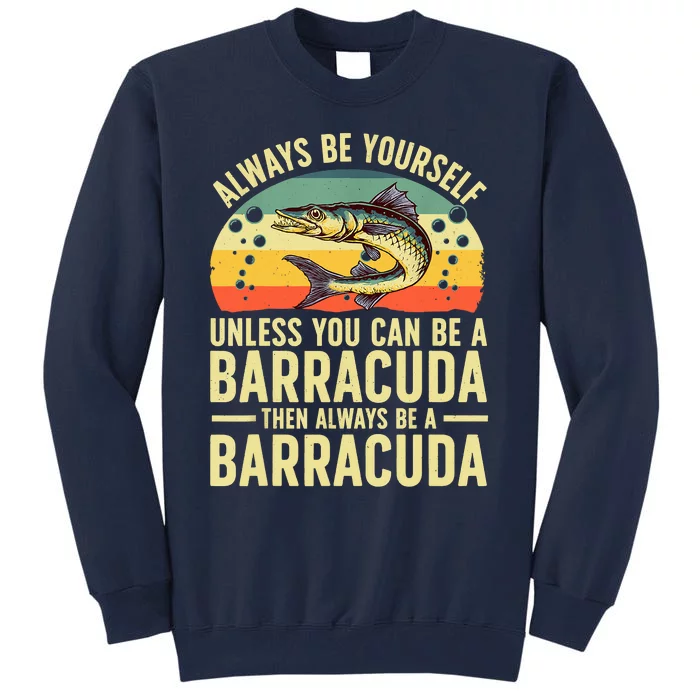 Funny Barracuda Design For Men Women Barracuda Fish Lovers Tall Sweatshirt