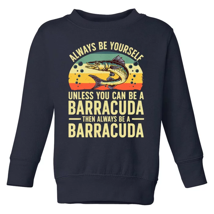 Funny Barracuda Design For Men Women Barracuda Fish Lovers Toddler Sweatshirt