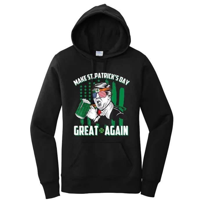 Funny Beer Drinking Trump Make St Patrick's Day Great Again Women's Pullover Hoodie