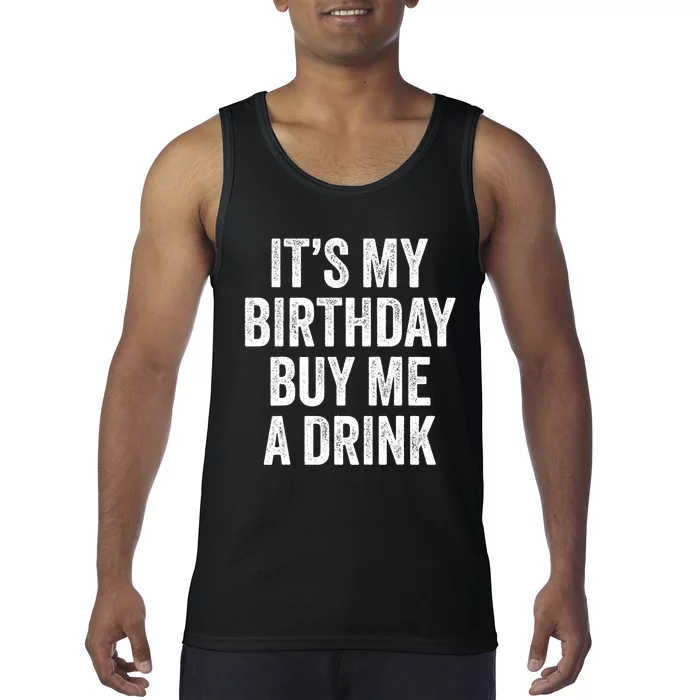 Funny Birthday Decorations Dad Its My Birthday Tank Top