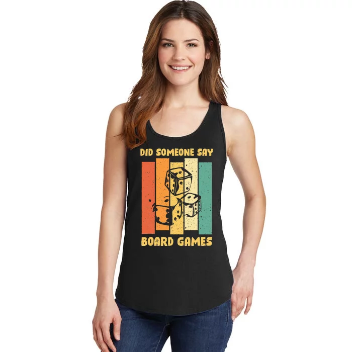 Funny Boardgame Did Someone Say Board Games Ladies Essential Tank