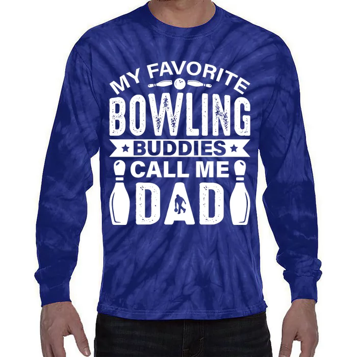 Funny Bowling Dad Bowling Lover Bowling Gift Fathers Day Tie-Dye Long Sleeve Shirt