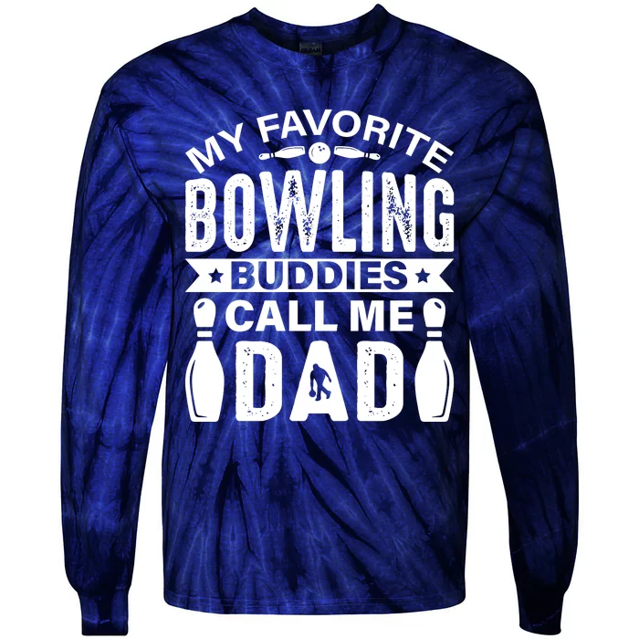 Funny Bowling Dad Bowling Lover Bowling Gift Fathers Day Tie-Dye Long Sleeve Shirt