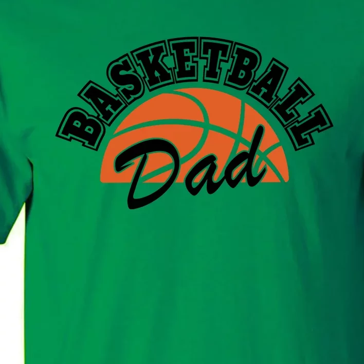 Funny Basketball Dad Gift For Basketball Player Tall T-Shirt