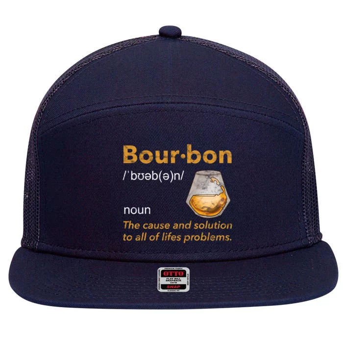 Funny Bourbon Definition Whiskey Ing Quote Gift Idea Gift 7 Panel Mesh Trucker Snapback Hat