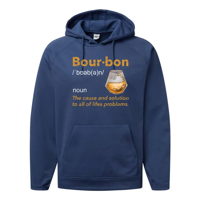 Funny Bourbon Definition Whiskey Ing Quote Gift Idea Gift Performance Fleece Hoodie