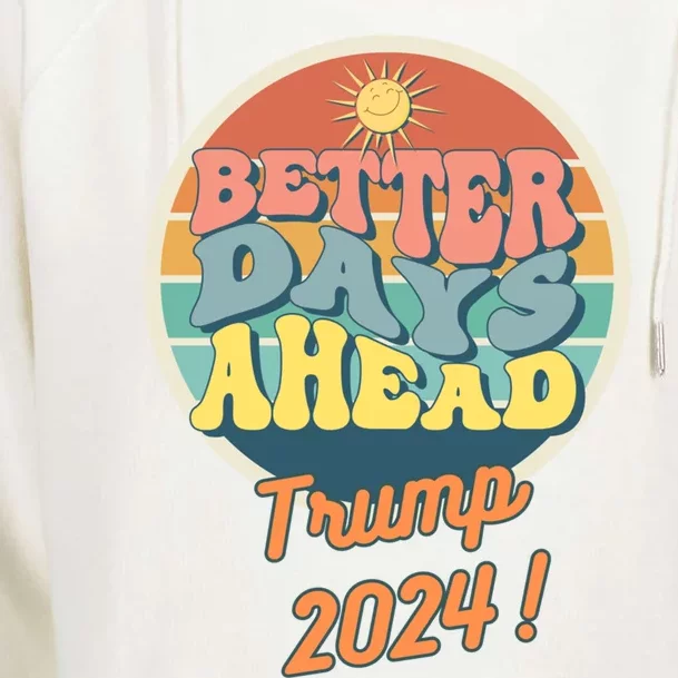 Funny Better Days Ahead Potus 2024 Election Trump Biden Great Gift Womens Funnel Neck Pullover Hood