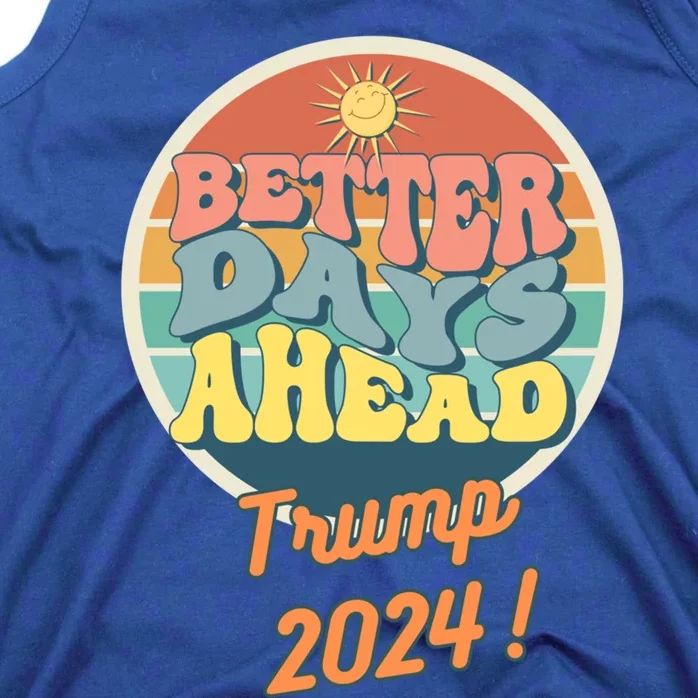 Funny Better Days Ahead Potus 2024 Election Trump Biden Great Gift Tank Top