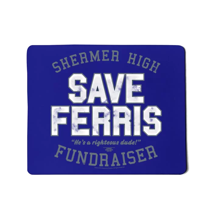 Ferris Bueller's Day Off Shermer High Save Ferris Gift Mousepad