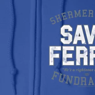 Ferris Bueller's Day Off Shermer High Save Ferris Gift Full Zip Hoodie