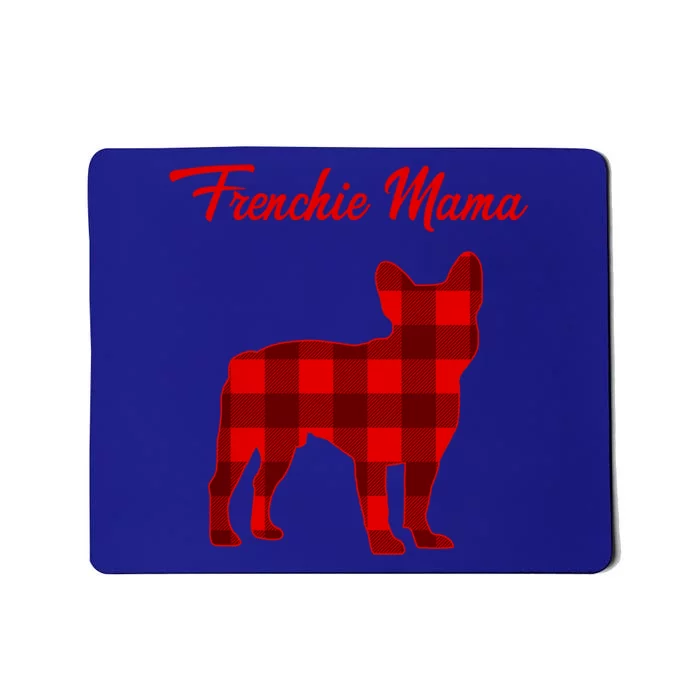 Frenchie Bull Dog Mama Christmas Plaid Gift Mousepad