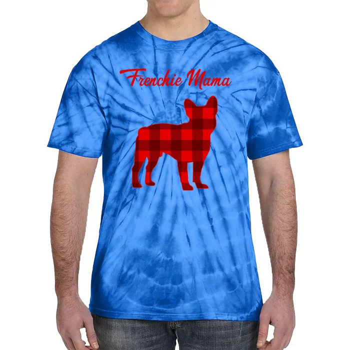 Frenchie Bull Dog Mama Christmas Plaid Gift Tie-Dye T-Shirt