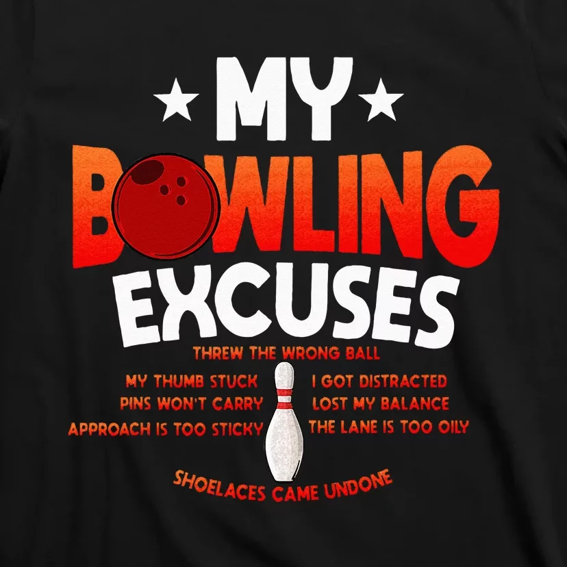 Funny Bowling Excuses Saying Gift T-Shirt