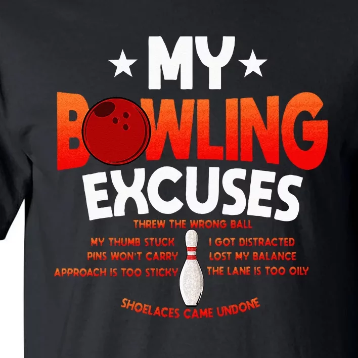 Funny Bowling Excuses Saying Gift Tall T-Shirt