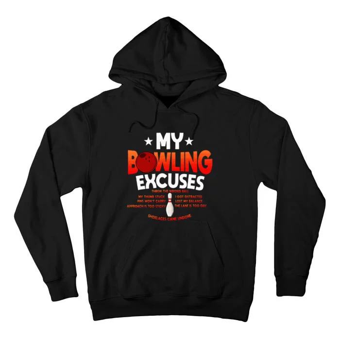 Funny Bowling Excuses Saying Gift Tall Hoodie