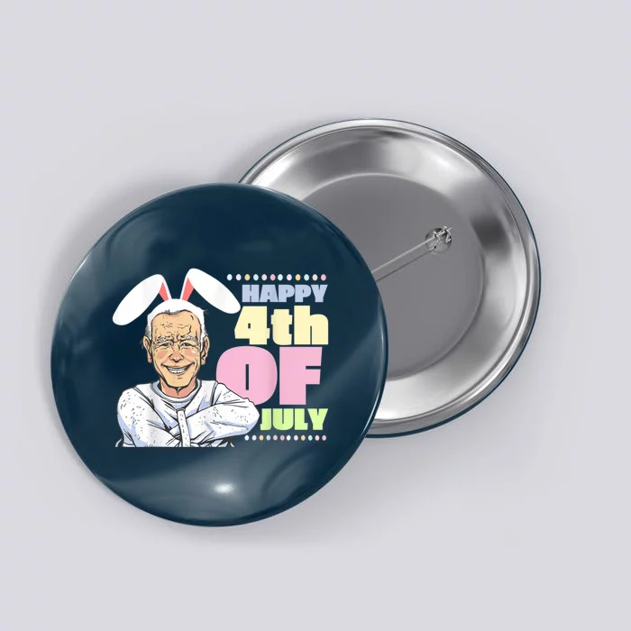 Funny Biden Easter Bunny Confused Happy 4th Of July Button